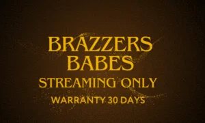 BRAZZERS + BABES | STREAMING | COMBO PACK