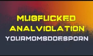 MUGFUCKED+YOURMOMSDOESPORN+ANALVIOLATION | 1 MONTH WARRANTY