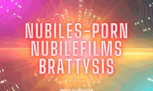 NUBILEFILMS+BRATTYSIS+ NUBILES-PORN + | FULL NETWORK 1 YEAR